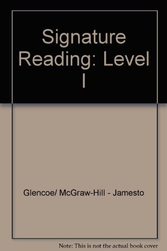 Stock image for Signature Reading ~ Level I (Signature Reading, Level I) ; 9780078617270 ; 0078617278 for sale by APlus Textbooks