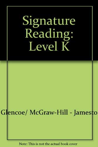 Stock image for Signature Reading ~ Level K (Signature Reading, Level K) for sale by Allied Book Company Inc.