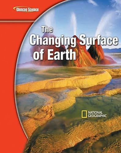 Stock image for Glencoe Earth iScience Modules: The Changing Surface of Earth, Grade 6, Student Edition (GLEN SCI: CHANGING SURFACE EAR) for sale by The Book Cellar, LLC