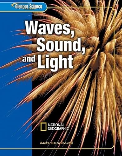 Stock image for Glencoe Science: Waves, Sound, and Light, Student Edition for sale by ThriftBooks-Dallas