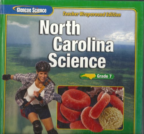 9780078617881: North Carolina Science, Grade 7, Teacher Wraparound Edition