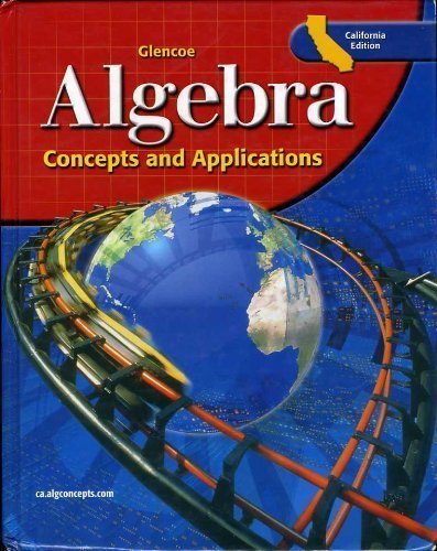 Algebra Concepts and Applications California Edition (9780078618017) by McGraw-Hill Education