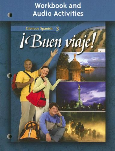 Imagen de archivo de ¡buen Viaje! Level 3, Workbook And Audio Activities (Glencoe Spanish) ; 9780078619922 ; 0078619920 a la venta por APlus Textbooks