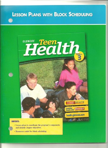 9780078620287: Glencoe Teen Health Lesson Plans with Block Scheduling Course 3