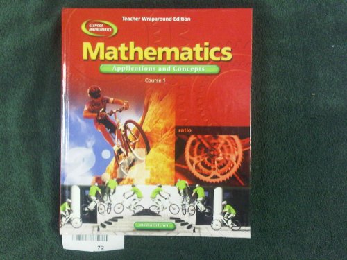 9780078652547: Mathematics Applications and Concepts: Course 1, Teachers Wraparound Edition