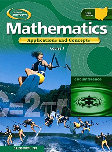 Stock image for OH Mathematics: Applications and Concepts, Course 3, Student Edition (Glencoe Mathematics) for sale by HPB-Red