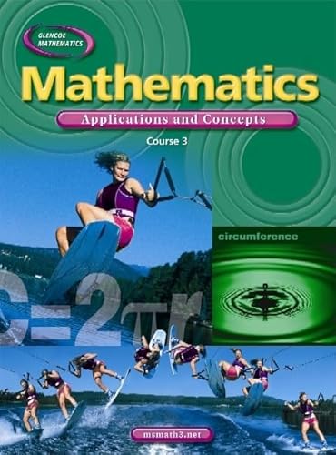 9780078652653: Mathematics: Applications and Concepts, Course 3, Student Edition (Math Applic & Conn Crse)