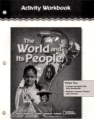 Stock image for The World and Its People, Activity Workbook, Student Edition (GEOGRAPHY: WORLD & ITS PEOPLE) for sale by Iridium_Books