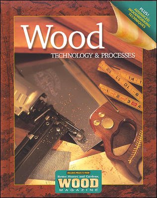 9780078655418: Wood Technology And Processes
