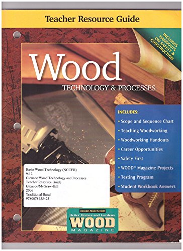 9780078655425: Glencoe McGraw-Hill Wood Technology & Processes, Teacher Resource Guide