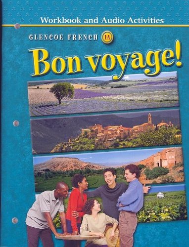 Stock image for Bon Voyage!: Level 1a, Workbook And Audio Activities Student Edition (Glencoe French) ; 9780078656255 ; 0078656257 for sale by APlus Textbooks