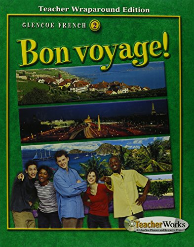 Bon Voyage: L2, Teachers Wraparound Edition (9780078656613) by Schmitt, Conrad J. / Lutz, Katia Brillie