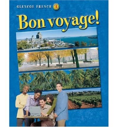 Bon Voyage: L3, Teachers Wraparound Edition (French Edition) (9780078656804) by Schmitt, Conrad J.; Lutz, Katia Brillie