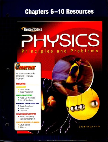 Stock image for Glencoe Physics: Principles and Problems - Chapters 6-10 Resources for sale by Allied Book Company Inc.