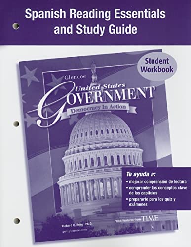 Stock image for United States Government, Democracy in Action, Spanish Reading Essentials and Study Guide, Workbook (GOVERNMENT IN THE U.S.) (Spanish Edition) for sale by Iridium_Books