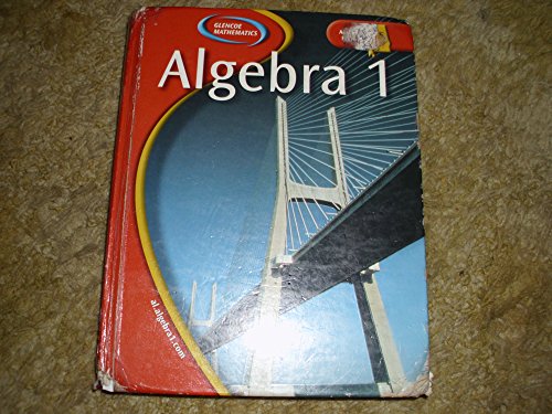 Algebra 1, Alabama Edition (Glencoe Mathematics) (9780078659751) by [???]