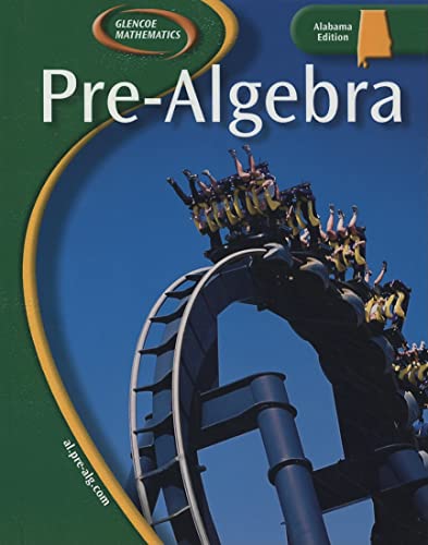Beispielbild fr Pre-Algebra: Alabama Edition (Glencoe Mathematics) ; 9780078660481 ; 0078660483 zum Verkauf von APlus Textbooks