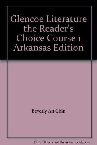Glencoe Literature: The Reader (9780078660542) by Beverly Ann Chin