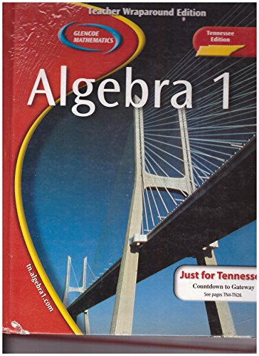 Stock image for Glencoe Algebra 1 TN Teacher Wraparound Edition (2005 Copyright) for sale by ~Bookworksonline~