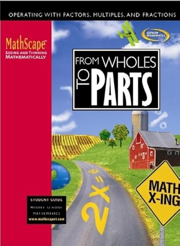 Stock image for MathScape: Seeing and Thinking Mathematically, Course 1, From Whole to Parts, Student Guide (CREATIVE PUB: MATHSCAPE) for sale by The Book Cellar, LLC