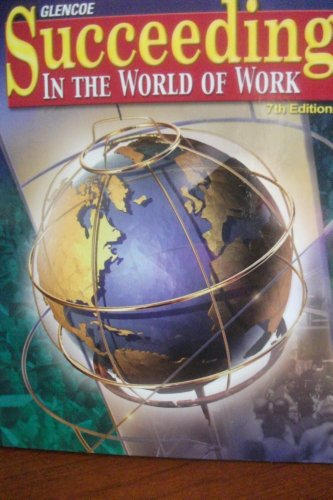 9780078676277: Succeeding in the World of Work: Teachers Wraparound Edition