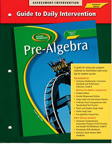 9780078678974: Guide To Daily Intervention Tennessee Edition (Glencoe Mathematics Pre-Algebra)