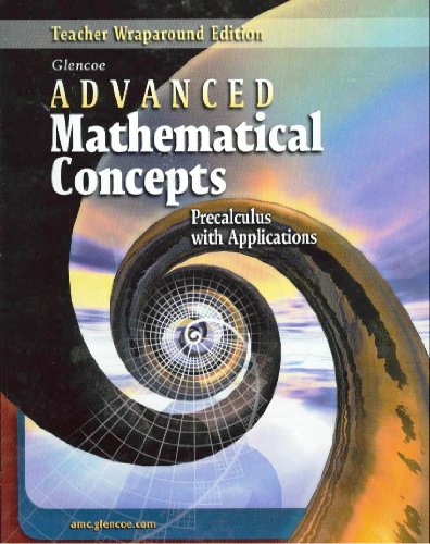 Stock image for Advanced Mathematical Concepts: Teachers Wraparound Edition for sale by Jenson Books Inc