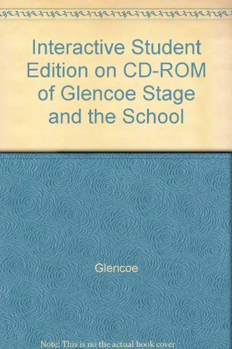 9780078687914: Interactive Student Edition on CD-ROM of Glencoe Stage and the School