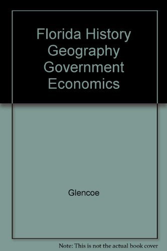 Beispielbild fr Florida History Geography Government Economics zum Verkauf von Better World Books