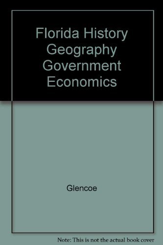 Imagen de archivo de Florida History Geography Government Economics a la venta por Better World Books