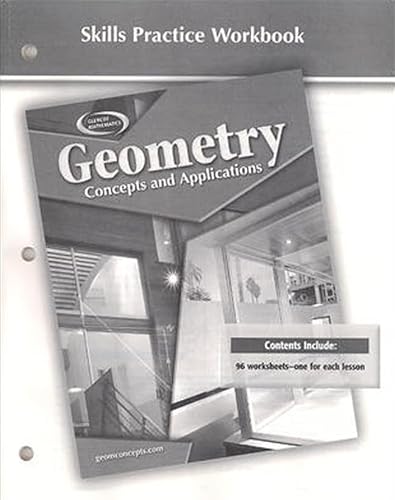 Stock image for Geometry: Concepts and Applications, Skills Practice Workbook (GEOMETRY: CONCEPTS & APPLIC) for sale by Allied Book Company Inc.