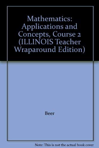 Stock image for Mathematics: Applications and Concepts, Course 2 (ILLINOIS Teacher Wraparound Edition) for sale by HPB-Red