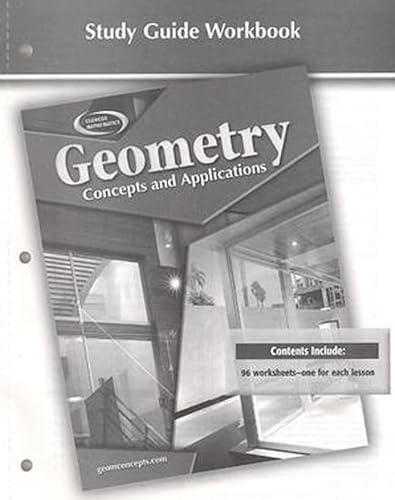 Imagen de archivo de Geometry: Concepts and Applications, Study Guide Workbook (GEOMETRY: CONCEPTS & APPLIC) a la venta por Allied Book Company Inc.