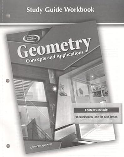 Stock image for Geometry: Concepts and Applications, Study Guide Workbook (GEOMETRY: CONCEPTS & APPLIC) for sale by Allied Book Company Inc.