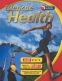 Beispielbild fr Glencoe Health Florida Edition ; 9780078726552 ; 0078726557 zum Verkauf von APlus Textbooks