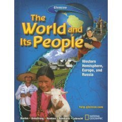 9780078728198: The World and Its People ~ Western Hemisphere, Europe, and Russia (Glencoe Student Edition) by Richard G. Boehm (2005-08-01)