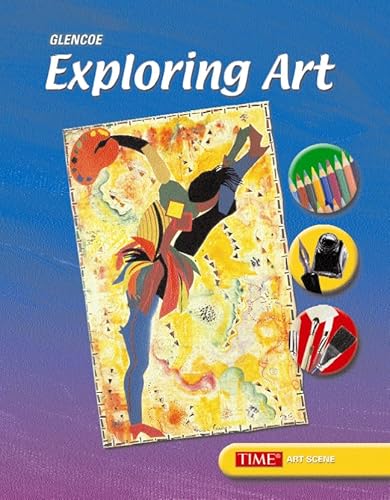 9780078735578: Exploring Art, Student Edition (INTRODUCING ART (6TH GRADE))