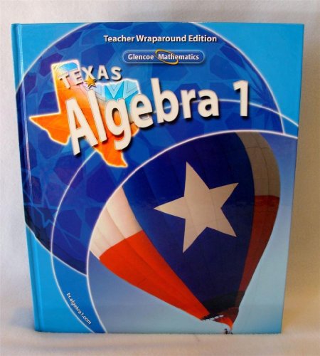 9780078738258: Texas Algebra 1 Teacher Wraparound Edition (Glencoe Mathematics)