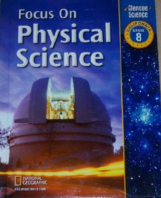 9780078741852: Focus on Physical Science Grade 8, California Edition