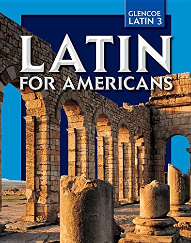 9780078742552: Latin for Americans, Level 3 (Glencoe Latin)