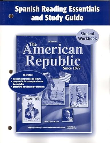 Stock image for The American Republic Since 1877, Spanish Reading Essentials and Study Guide, Workbook (UNITED STATES HISTORY (HS)) (Spanish Edition) for sale by Iridium_Books
