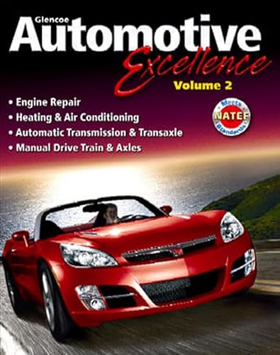 Automotive Excellence, Student Edition, Volume 2 (AUTOMOTIVE SERV EXCELLENCE) (9780078744136) by McGraw-Hill Education