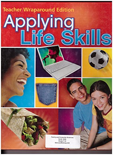 Stock image for Applying Life Skills [teacher Wraparound Edition] ; 9780078744365 ; 0078744369 for sale by APlus Textbooks