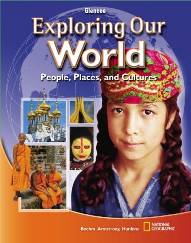 9780078745768: Exploring Our World: People, Places, and Cultures