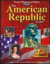 9780078746765: Title: The American Republic to 1877 Glencoe Teacher Wra