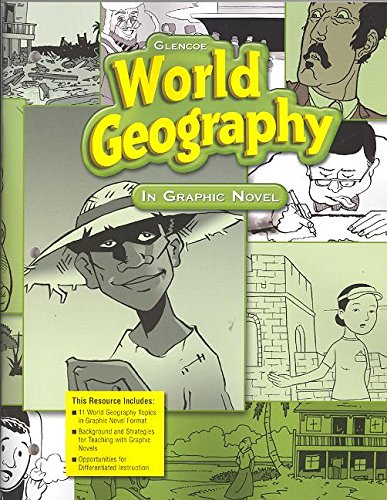 Imagen de archivo de McGraw-Hill, Glencoe World Geography In Graphic Novel (2010 Copyright) a la venta por ~Bookworksonline~