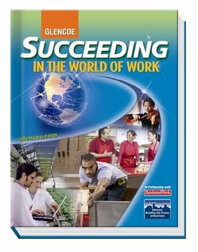 Beispielbild fr Succeeding In The World Of Work, Student Edition (Succeeding In The Wow) ; 9780078748288 ; 0078748283 zum Verkauf von APlus Textbooks