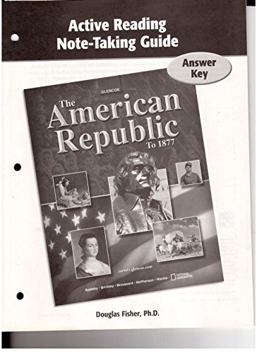 9780078749551: Active Reading Note-Taking Guide Answer Key (Glencoe Social Studies The American Republic To 1877)