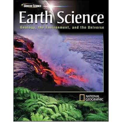 Imagen de archivo de Earth Science: Geology, the Environment, and the Universe a la venta por Booksavers of MD