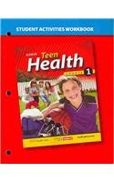 Stock image for Teen Health: Course 1 - Student Activites Workbook ; 9780078750540 ; 0078750547 for sale by APlus Textbooks
